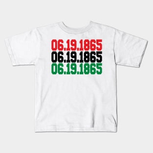 Juneteenth 06 19 1865 Kids T-Shirt